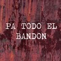 Pa Todo El Bandon (Explicit)