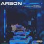 Arson (feat. DOA, Ozone815, Jay Machiavelli & Dflow Flore$) [Explicit]