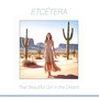 That Beautiful Girl In The Desert