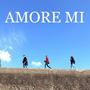 Amore mi (Explicit)