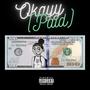 Okayy (Paid) [Explicit]