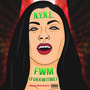 Fwm (FukkWitMe) [Explicit]