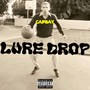 Lure Drop (feat. Boxcutter Bill, EYERAP & Gullybeats) [Explicit]