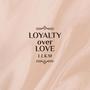 Loyalty Over Love (Explicit)