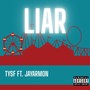 Liar (feat. Jay Armon) [Explicit]