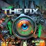 The Fix (feat. Flatline10x ) [Explicit]