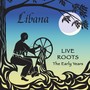 Live Roots: The Early Years