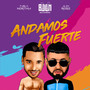 Andamos Fuerte (Remix)