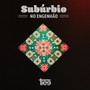 Subúrbio no Engenhão (Ao Vivo)