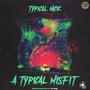 A Typical Misfit (Explicit)