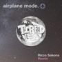 Airplane Mode (Ricco Sakona Remix)