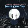 Search 4 Your Luv (feat. BabyRaq & K2) [Explicit]