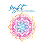 Light of Infinite Chakra: New Age Music 2019, Soothing Music for Meditation, Deep Relaxation, Harmony for Body