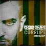 Corrupt - Remix EP