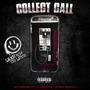 COLLECT CALL (feat. Lil Trouble & Bubba Smaccin) [Explicit]