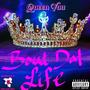 Bout Dat Life (Explicit)