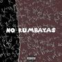 No Kumbayas (Explicit)
