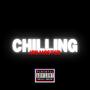 Chilling (Explicit)