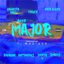 Major (feat. Gangsta Haij, Pair-A-Dice, Romaine, Antonious, Shorty 4 & Smaccs) [Explicit]