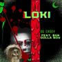 Loki (feat. SGN Dolla Boy) [Explicit]