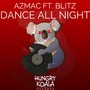 Dance All Night Ft. Blitz