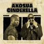 Akosua Cinderella (feat. Medikal) [Explicit]