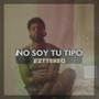 No Soy Tu Tipo (Explicit)