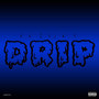 Drip (Explicit)