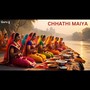 CHHATHI MAIYA