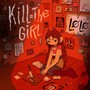 kill the girl (Explicit)