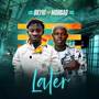 Later (Explicit)