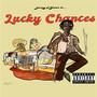 Lucky Chance$ EP (Explicit)