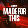 MADE FOR THIS (Explicit)