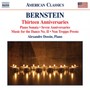 BERNSTEIN, L.: Piano Music - Anniversaries / Piano Sonata / Music for the Dance No. 2 / Non Troppo Presto (Dossin)