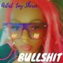 Bullshit (Explicit)