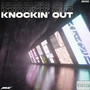 Knockin' Out (Explicit)