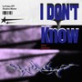 I DONT KNOW (Slavito Movement)