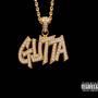 GUTTA (feat. Guttaboy Peezy) [Explicit]
