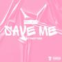 Save Me (Explicit)