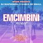 Dj Maphorisa & Kabza_Emcimbini (Weshe's Revisit)