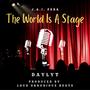 The World Is A Stage (feat. J.A.I. Pera & Daylyt)