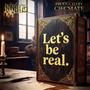 Let's be real (feat. Ciecmate) [Explicit]