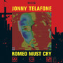 Romeo Must Cry