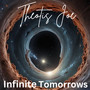 Infinite Tomorrows