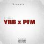 YRB x PFM FLOW (Explicit)