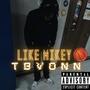 Like Mikey (Explicit)