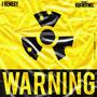 Warning (Hosted by The Game) [Explicit]