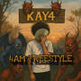 4AM FREESTYLE (Explicit)