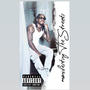 Manifesting The Streets (Explicit)