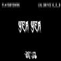 YEA YEA (feat. PLAYBOYDURK) [Explicit]